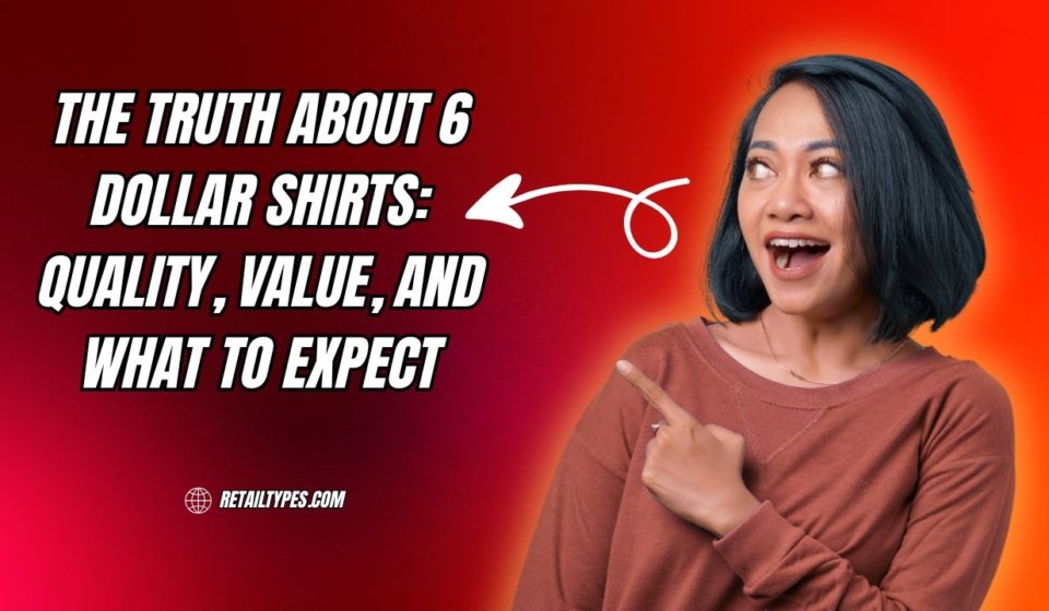 6 Dollar Shirts